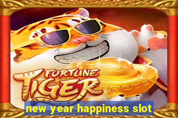 new year happiness slot