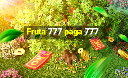 Fruta 777 paga 777