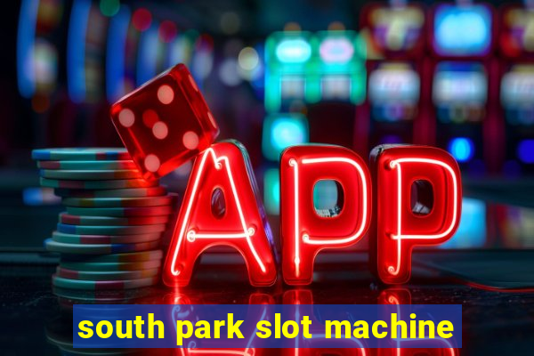 south park slot machine