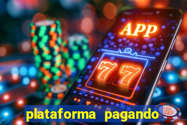 plataforma pagando muito fortune tiger