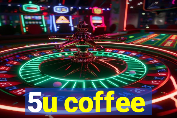 5u coffee