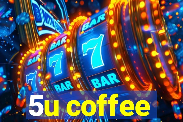 5u coffee