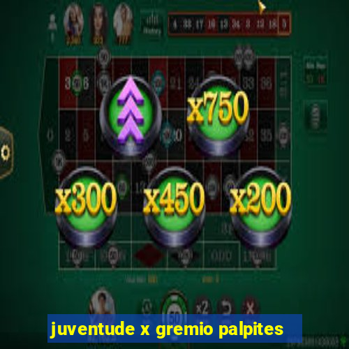 juventude x gremio palpites