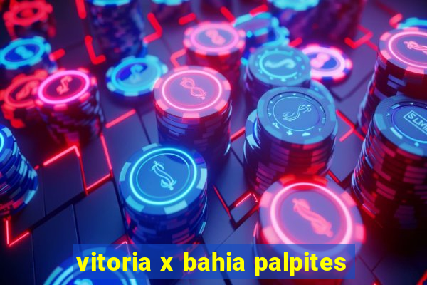 vitoria x bahia palpites