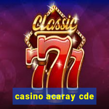 casino acaray cde