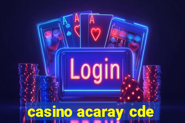 casino acaray cde