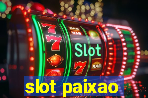 slot paixao