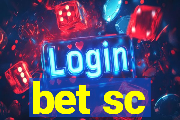 bet sc