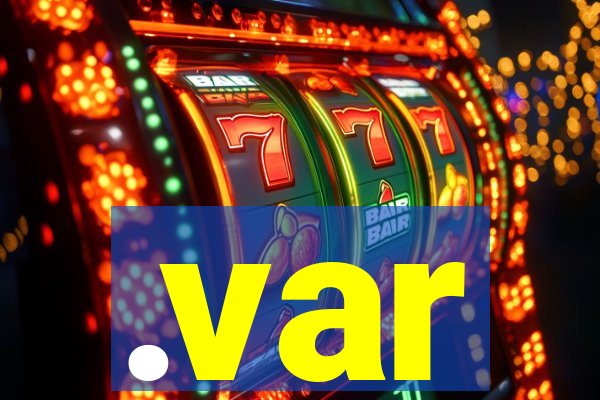 .var