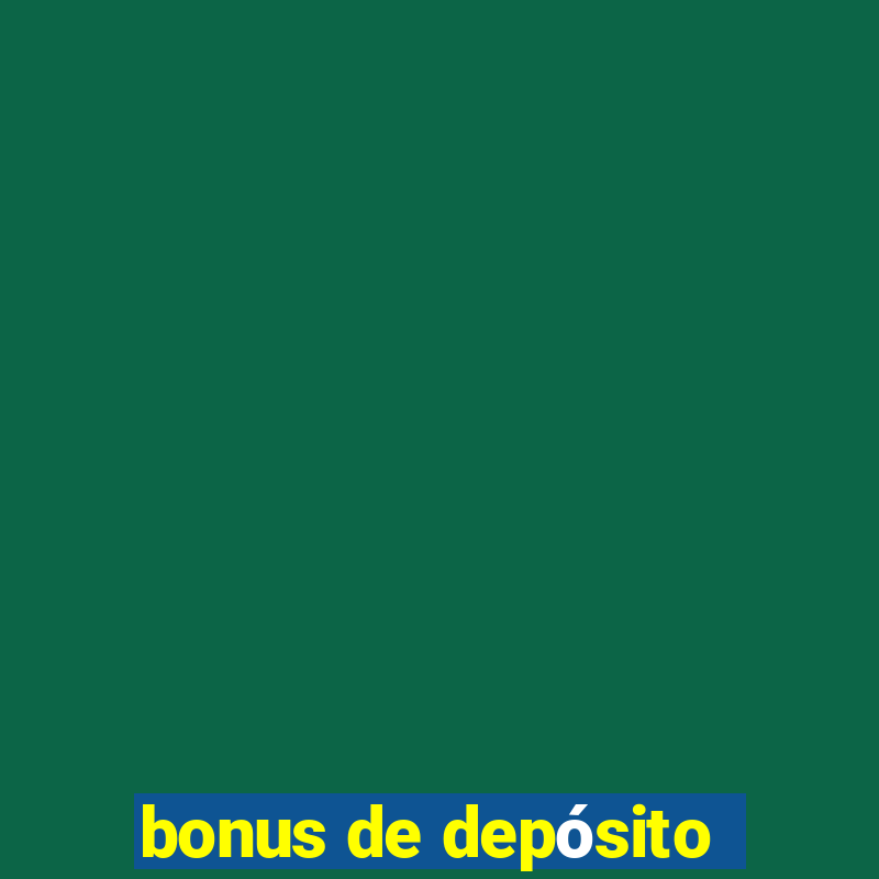 bonus de depósito