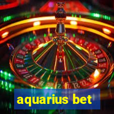 aquarius bet