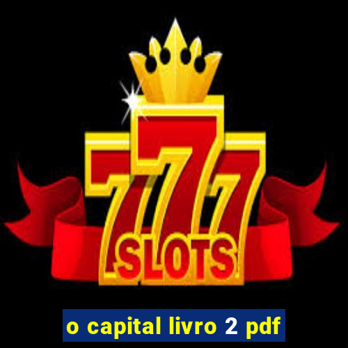 o capital livro 2 pdf