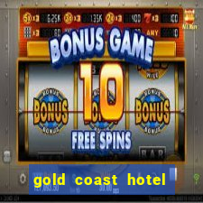 gold coast hotel and casino