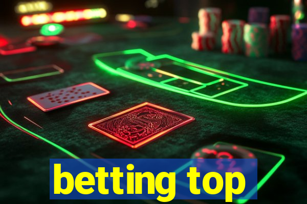 betting top