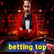 betting top