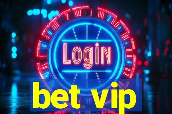 bet vip