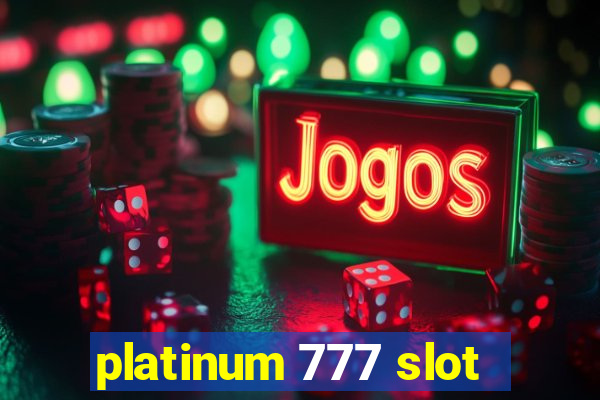 platinum 777 slot