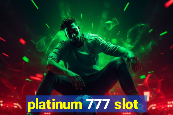 platinum 777 slot