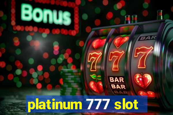 platinum 777 slot