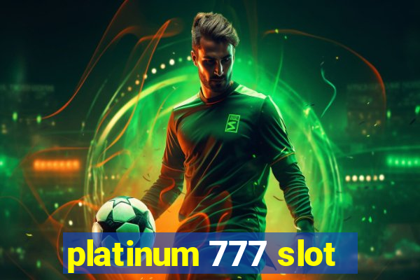 platinum 777 slot