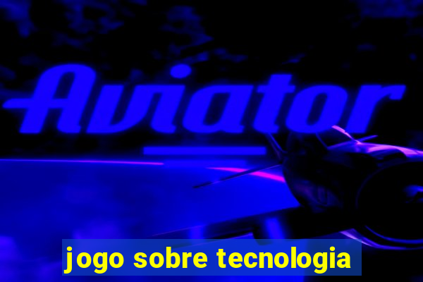 jogo sobre tecnologia