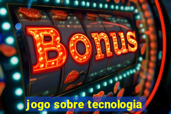 jogo sobre tecnologia