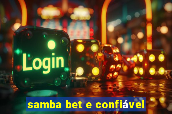 samba bet e confiável