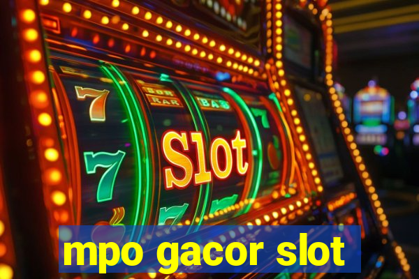 mpo gacor slot