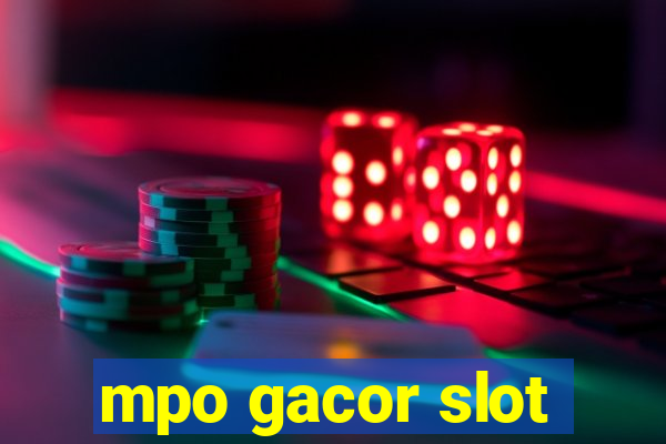 mpo gacor slot