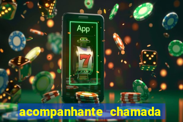 acompanhante chamada de video