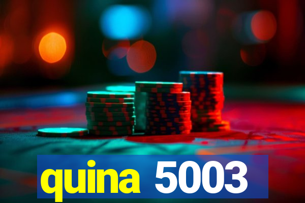 quina 5003