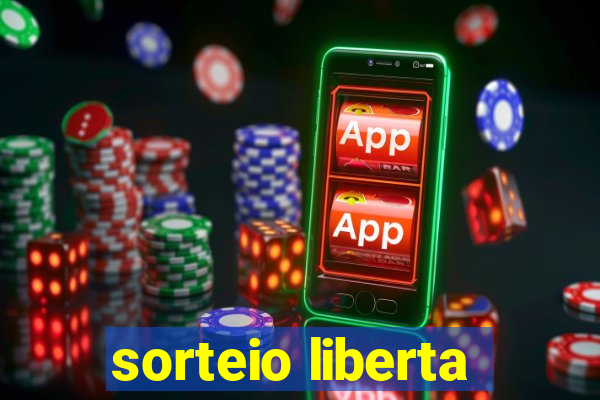 sorteio liberta