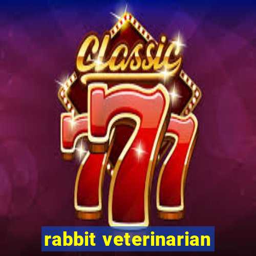 rabbit veterinarian