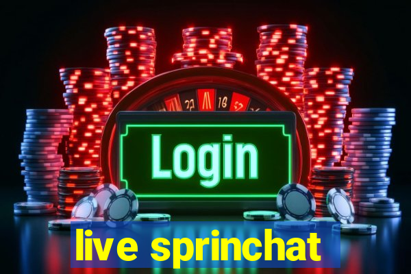 live sprinchat