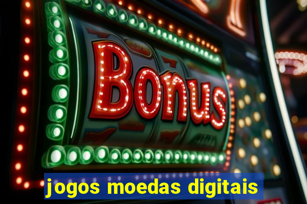 jogos moedas digitais