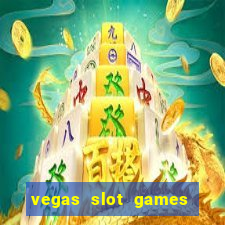 vegas slot games for free