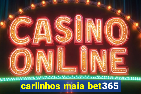 carlinhos maia bet365