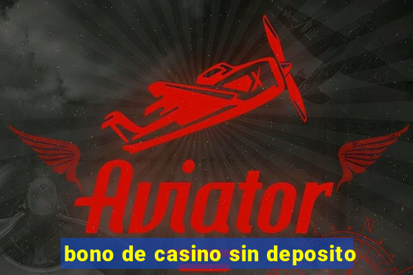 bono de casino sin deposito