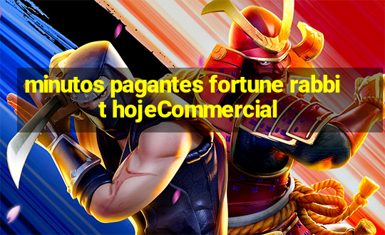 minutos pagantes fortune rabbit hojeCommercial