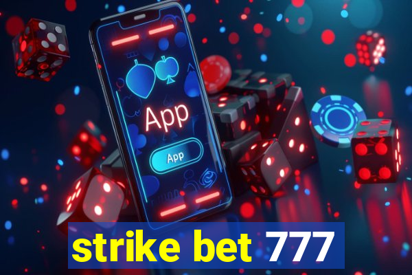 strike bet 777