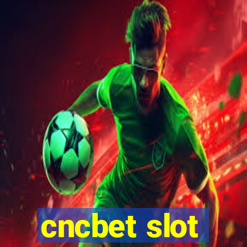 cncbet slot