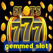 gemmed slot