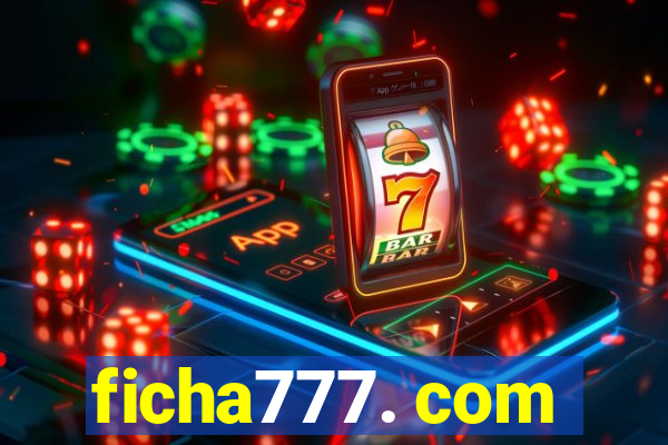 ficha777. com