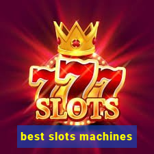 best slots machines