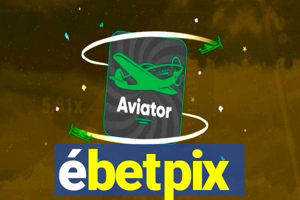 ébetpix