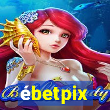 ébetpix