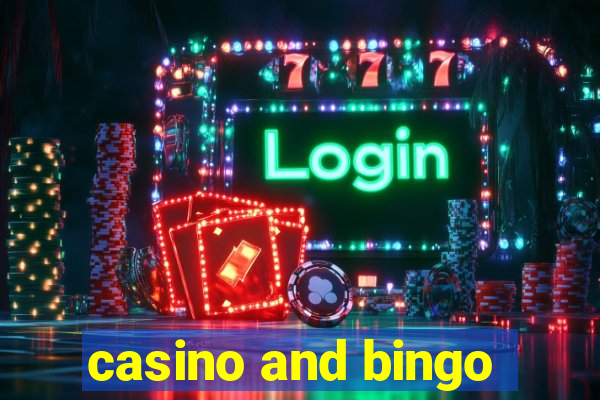 casino and bingo