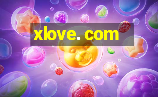 xlove. com