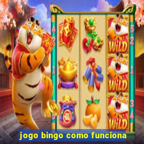 jogo bingo como funciona