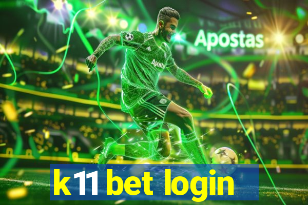 k11 bet login